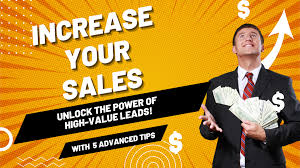 Unlocking the Power of Your Leads